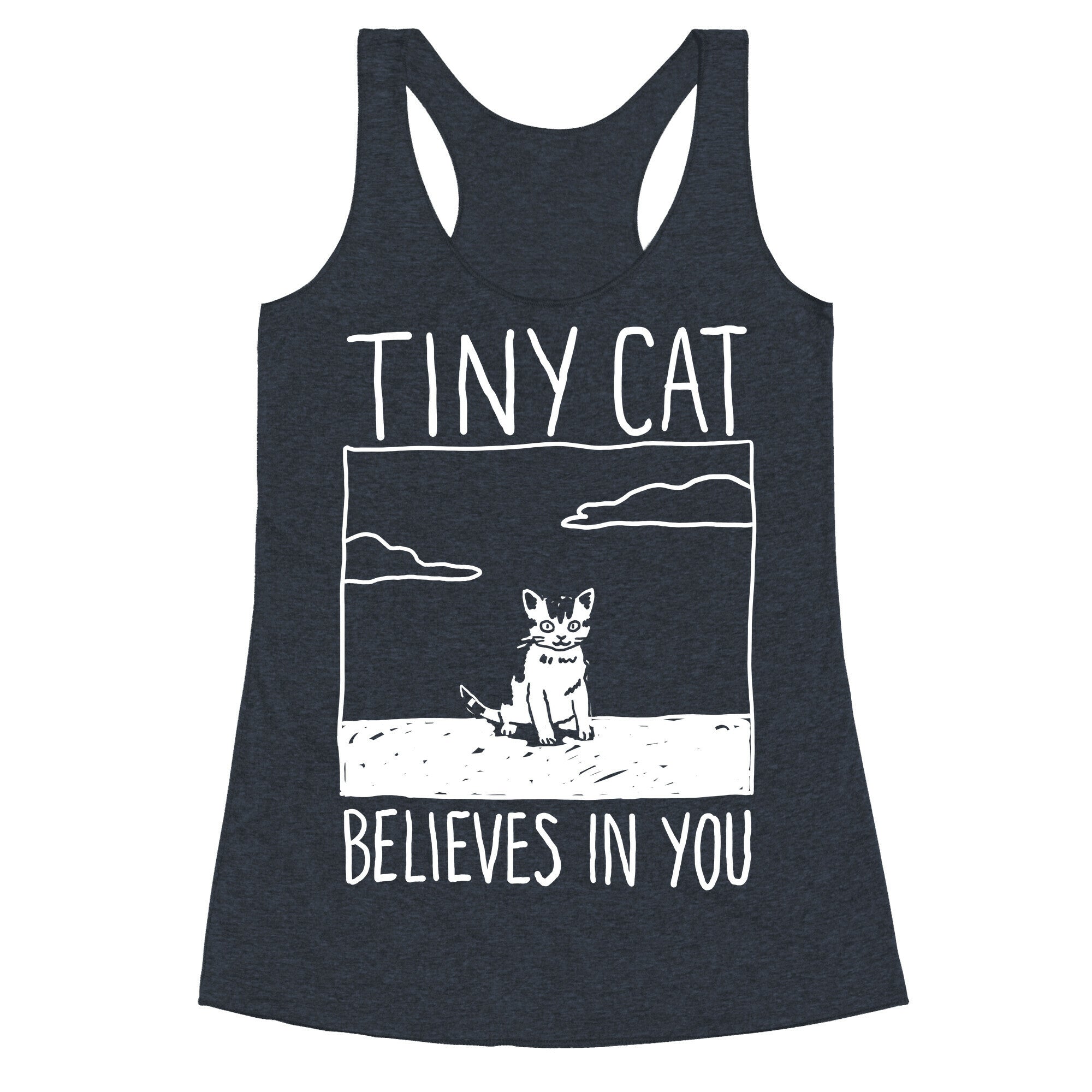 Tiny Cat Believes In You Racerback Tank
